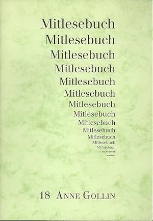 Seller image for Mitlesebuch 18. Leseproben. Eine Auswahl aus dem Schaffen von Anne Gollin. Mit Grafiken von Wladimir Prib. Erscheint in einer 2. Auflage von 50 Exemplaren. Signiert und numeriert II (hs.). Dieses Exemplar trgt die Nr. 9 / 50 (hs) mit Autograph Anne Gollin. Lesungen am 11. u. 31. Oktober 1996 in Berlin, Kulturhaus Mitte und Hotel Steigenberger, Berlin. for sale by Antiquariat Carl Wegner