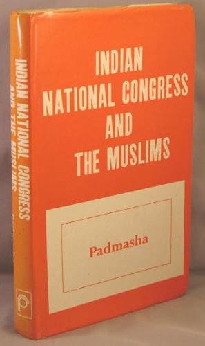 Indian National Congress and the Muslims 1928-1947.