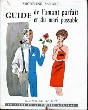 Immagine del venditore per Guide de l'amant parfait et du mari passable venduto da L'ivre d'Histoires