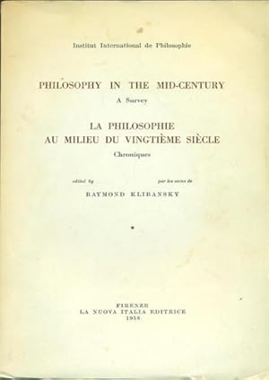 Image du vendeur pour Philosophy in the mid-century, a Survey. La philosophie au milieu du Vingtime sicle. Chroniques. Vol.I: Logique et philosophie des Sciences. mis en vente par FIRENZELIBRI SRL