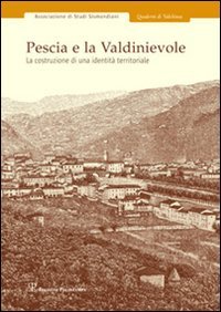 Immagine del venditore per Pescia e la Valdinievole. La costruzione di una identit territoriale. venduto da FIRENZELIBRI SRL