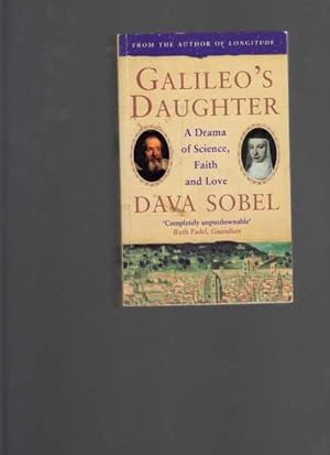 Seller image for Galileo's Daughter: A Drama of Science, Faith and Love for sale by Berry Books