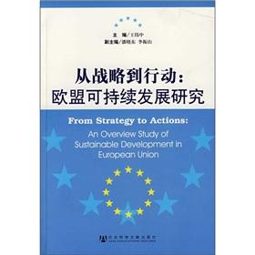 Immagine del venditore per From Strategy to Action: Sustainable Development of the European Union(Chinese Edition) venduto da liu xing