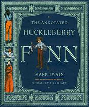 Image du vendeur pour The Annotated Huckleberry Finn : Adventures of Huckleberry Finn, Tom Sawyer's Comrade mis en vente par Gibbs Books