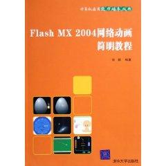 Imagen del vendedor de Flash MX2004 Concise Guide to Web Animation [paperback](Chinese Edition) a la venta por liu xing