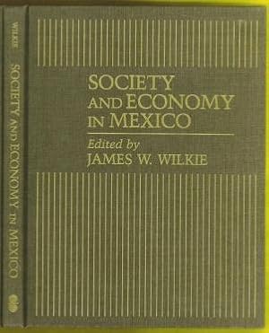 Image du vendeur pour Society and Economy in Mexico mis en vente par The Book Collector, Inc. ABAA, ILAB