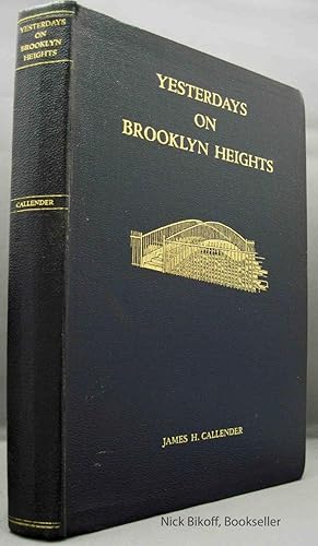 Imagen del vendedor de YESTERDAYS ON BROOKLYN HEIGHTS (SIGNED COPY) a la venta por Nick Bikoff, IOBA