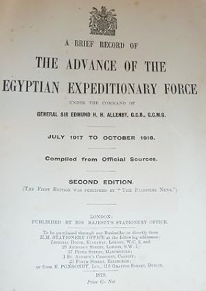 Imagen del vendedor de A Brief Record of the Advance of the Egyptian Expeditionary Force Under the Command of General Sir Edmund. H. H. Allenby, July 1917 to October 1918, Compiled from Official Sources a la venta por Alpha 2 Omega Books BA