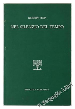 Imagen del vendedor de NEL SILENZIO DEL TEMPO.: a la venta por Bergoglio Libri d'Epoca