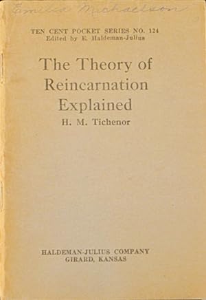 The Theory of Reincarnation Explained: Ten Cent Pocket Series No. 124
