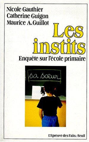 Image du vendeur pour Les instits mis en vente par librairie philippe arnaiz