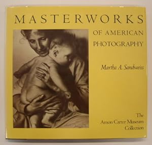 Bild des Verkufers fr Masterworks of American Photography. The Amon Carter Museum Collection. [ISBN 0-8487-0540-8. ] zum Verkauf von Frans Melk Antiquariaat