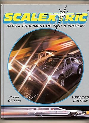 Seller image for Scalextric; Cars and Equipment of Past and Present for sale by Little Stour Books PBFA Member