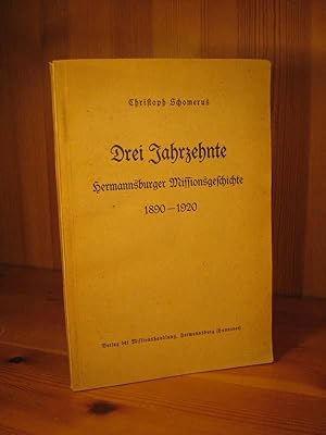 Bild des Verkufers fr Drei Jahrzehnte Hermannsburger Missionsgeschichte 1890 - 1920. zum Verkauf von Das Konversations-Lexikon