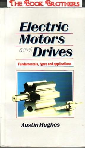 Immagine del venditore per Electric Motors and Drives : Fundamentals, Types and Applications venduto da THE BOOK BROTHERS