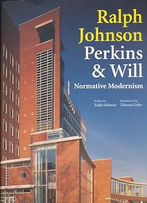 Bild des Verkufers fr Ralph Johnson, Perkins & Will. Normative modernism. zum Verkauf von Fundus-Online GbR Borkert Schwarz Zerfa