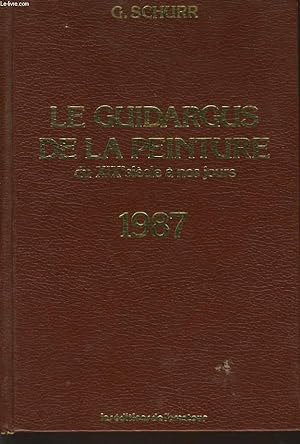 Bild des Verkufers fr LE GUIDARGUS DE LA PEINTURE du XIXe sicle  nos jours zum Verkauf von Le-Livre