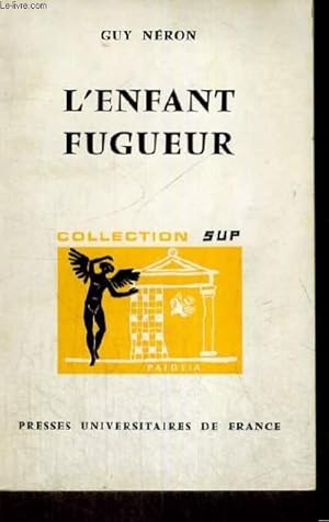 Bild des Verkufers fr L'ENFANT FUGUEUR - DEUXIEME EDITION REFONDUE - PAIDEIA BIBLIOTHEQUE PRATIQUE DE PSYCHOLOGIE ET DE PSYCHOPATHOLOGIE DE L'ENFANT DIRIGEE PAR G. HEUYER - PREMIERE SECTION: PSYCHOPATHOLOGIE GENERALE - TROISIEME SECTION: PSYCHIATRIE INFANTILE zum Verkauf von Le-Livre