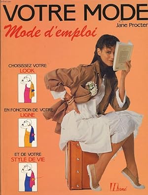 Bild des Verkufers fr VOTRE MODE - mode d"emploi zum Verkauf von Le-Livre