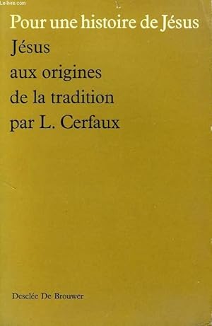 Seller image for JESUS AUX ORIGINES DE LA TRADITION, MATERIAUX POUR L'HISTOIRE EVANGELIQUE for sale by Le-Livre