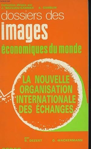 Image du vendeur pour LA NOUVELLE ORGANISATION INTERNATIONALE DES ECHANGES mis en vente par Le-Livre