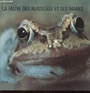 Seller image for LA FAUNE DES RUISSEAUX ET DES MARES for sale by Le-Livre