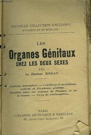 Immagine del venditore per LES ORGANES GENITAUX CHEZ LES DEUX SEXES. ANATOMIE DESCRIPTIVE, FONCTIONS ET SECRETIONS, ACTIVITE ET DECADENCE GENITALE. venduto da Le-Livre