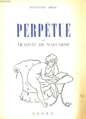 Seller image for PERPETUE OU TRADUIT DE MALLARME - POEMES for sale by Le-Livre
