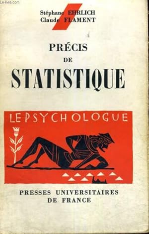 Immagine del venditore per PRECIS DE STATISTIQUE - LE PSYCHOLOGUE COLLECTION DIRIGEE PAR P. FRAISSE venduto da Le-Livre