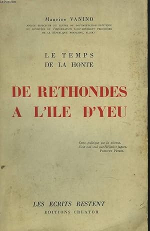 Seller image for LE TEMPS DE LA HONTE. DE RETHONDES A L'ILE D'YEU. for sale by Le-Livre