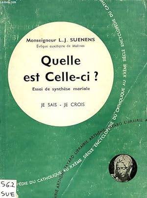 Seller image for QUELLE EST CELLE-CI ?, ESSAI DE SYNTHESE MARIALE for sale by Le-Livre