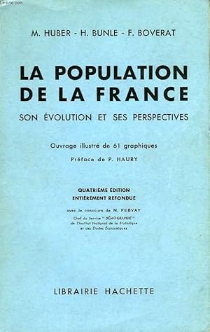 Image du vendeur pour LA POPULATION DE LA FRANCE, SON EVOLUTION ET SES PERSPECTIVES mis en vente par Le-Livre