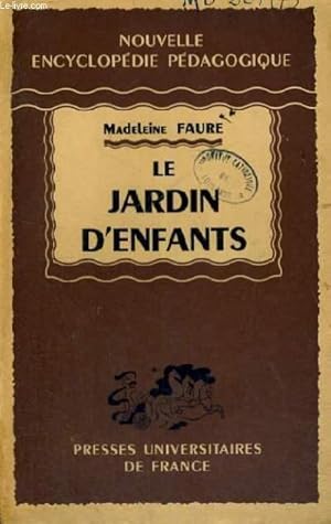 Seller image for LE JARDIN D'ENFANTS - NOUVELLE ENCYCLOPEDIE PEDAGOGIQUE - COLLECTION DIRIGEE PAR A. MILLOT for sale by Le-Livre