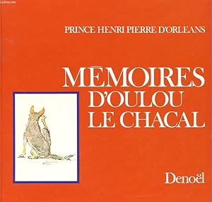 Seller image for MEMOIRES D'OULOU LE CHACAL for sale by Le-Livre
