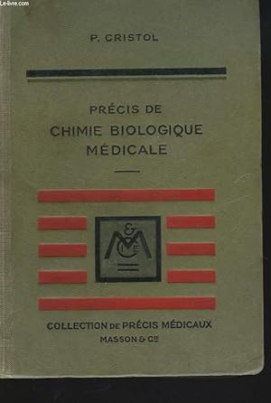 Seller image for PRECIS DE CHIMIE BIOLOGIQUE MEDICALE. 3e EDITION. for sale by Le-Livre