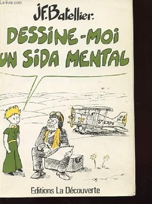 Bild des Verkufers fr DESSINE-MOI UN SIDA MENTAL zum Verkauf von Le-Livre