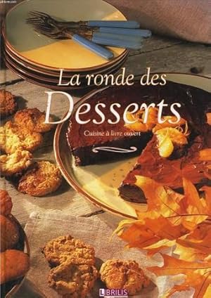 Bild des Verkufers fr LA RONDE DES DESSERT cuisine  livre ouvert zum Verkauf von Le-Livre