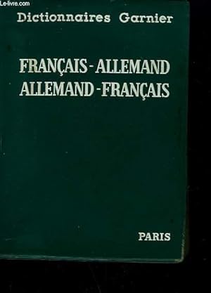 Image du vendeur pour DICTIONNAIRE ALLEMAND-FRANAIS ET FRANAISD ALLEMAND avec un supplment techniqe illustr. mis en vente par Le-Livre