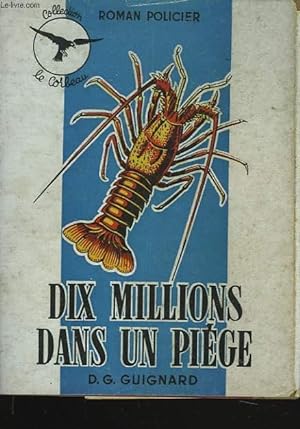 Bild des Verkufers fr DIX MILLIONS DANS UN PIEGE zum Verkauf von Le-Livre
