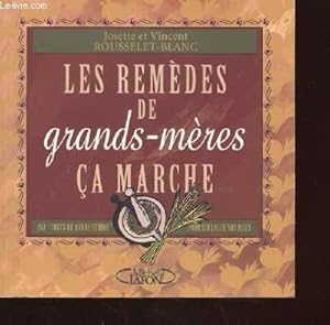 Image du vendeur pour LES REMEDES DE GRANDS-MERES CA MARCHE. mis en vente par Le-Livre