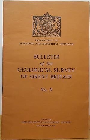 Seller image for Bulletin of the Geological Survey of Great Britain: No. 9 for sale by Stephen Peterson, Bookseller