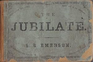 The Jubilate: A Collection of Sacred Music, For Choirs, Singing Schools, Musical Conventions, & C.