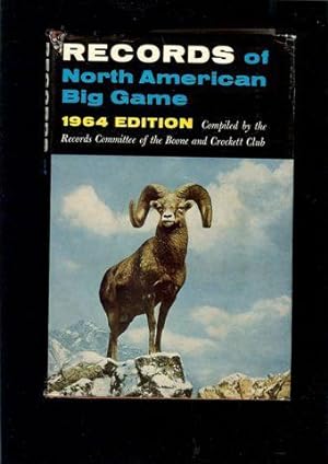 1964 Records of North American Big Game,