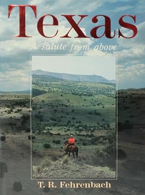 Seller image for Texas A Salute from Above for sale by Good Books In The Woods