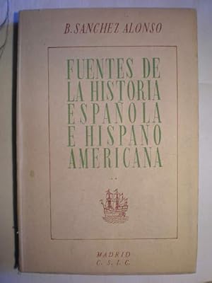 Fuentes de la historia española e hispanoamericana. Tomo II. Ensayo de bibliografía sistemática d...