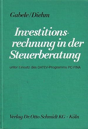 Seller image for Investitionsrechnung in der Steuerberatung unter Einsatz des DATEV-Programms PC-FINA. for sale by Antiquariat Carl Wegner