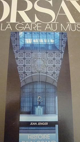 Imagen del vendedor de Orsay de la gare au Muse in-4,broch,207 pages,nombreuses illustrations et plans. a la venta por LIBRAIRIE EXPRESSIONS