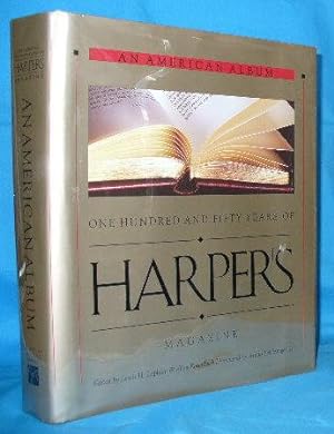 One Hundred and Fifty Years of Harper's Magazine (An American Album)