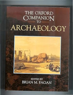 Seller image for THE OXFORD COMPANION TO ARCHAEOLOGY. for sale by Chris Fessler, Bookseller