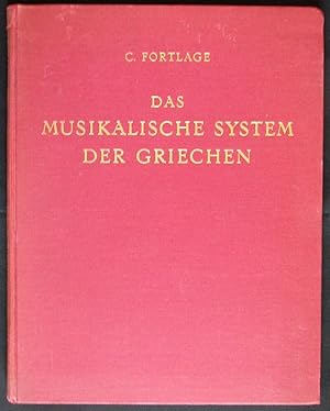 Das Musikalische System Der Griechen in Seiner Urgestalt